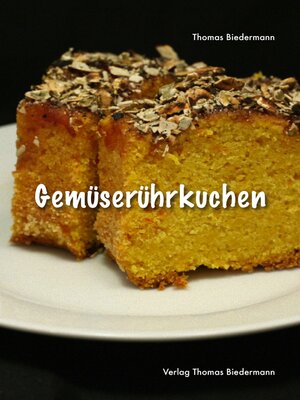 cover image of Gemüserührkuchen